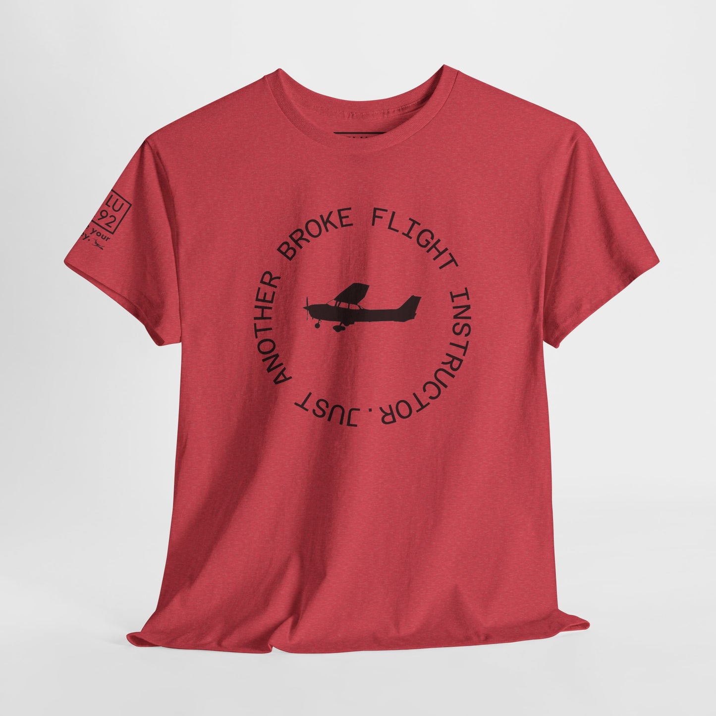 Unisex Tee - Just Another Broke Flight Instructor Edgy Humor Shirt