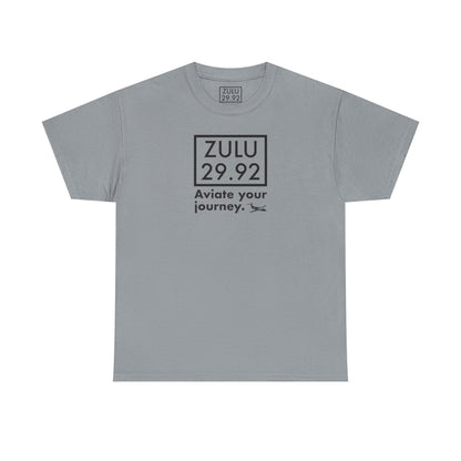 ZULU 29.92 Aviate Your Journey Shirt - Unisex Heavy Cotton Tee