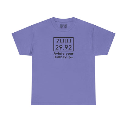 ZULU 29.92 Aviate Your Journey Shirt - Unisex Heavy Cotton Tee
