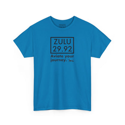 ZULU 29.92 Aviate Your Journey Shirt - Unisex Heavy Cotton Tee