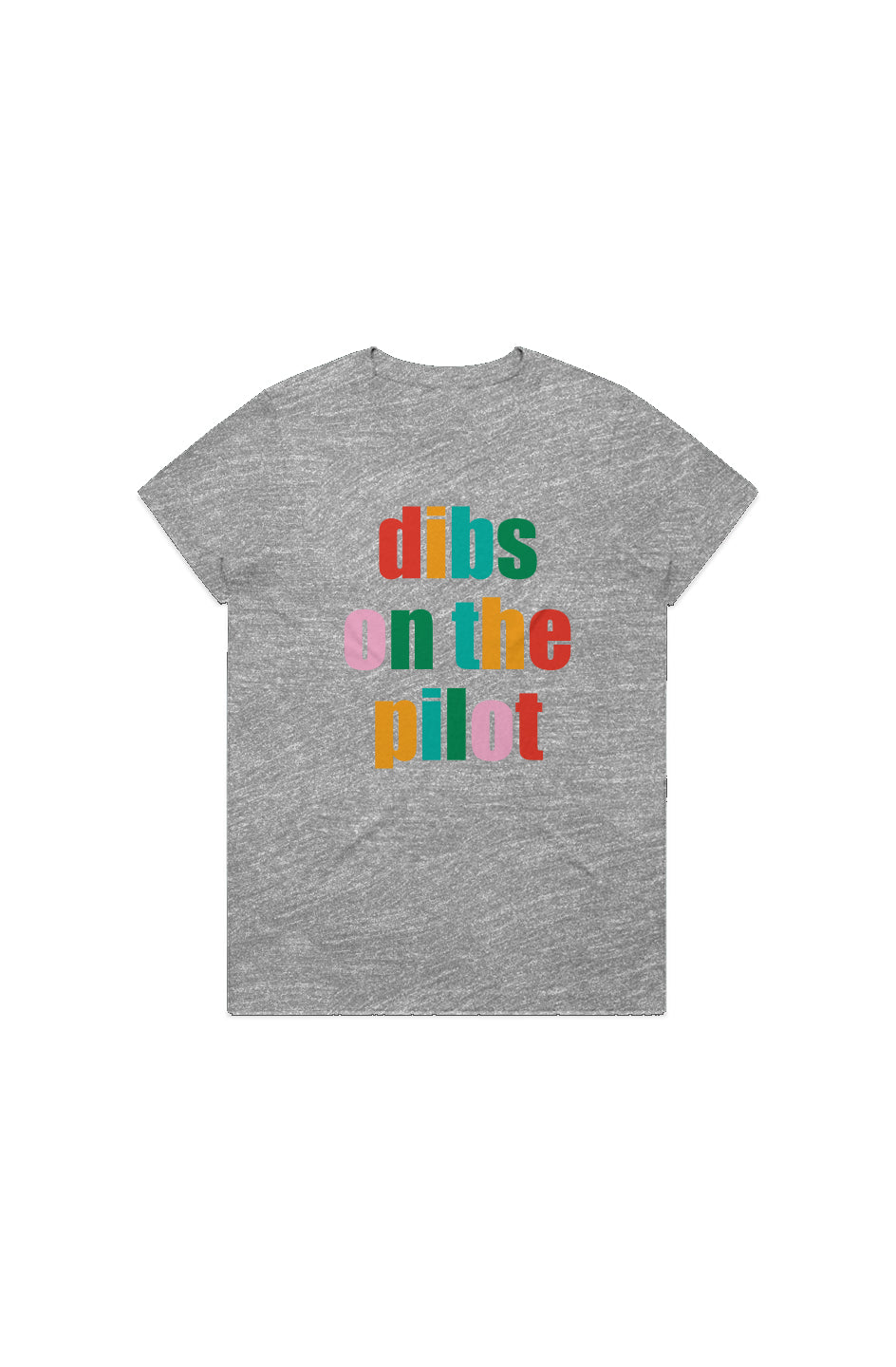 Dibs on the Pilot - Colors - Women's T-shirt