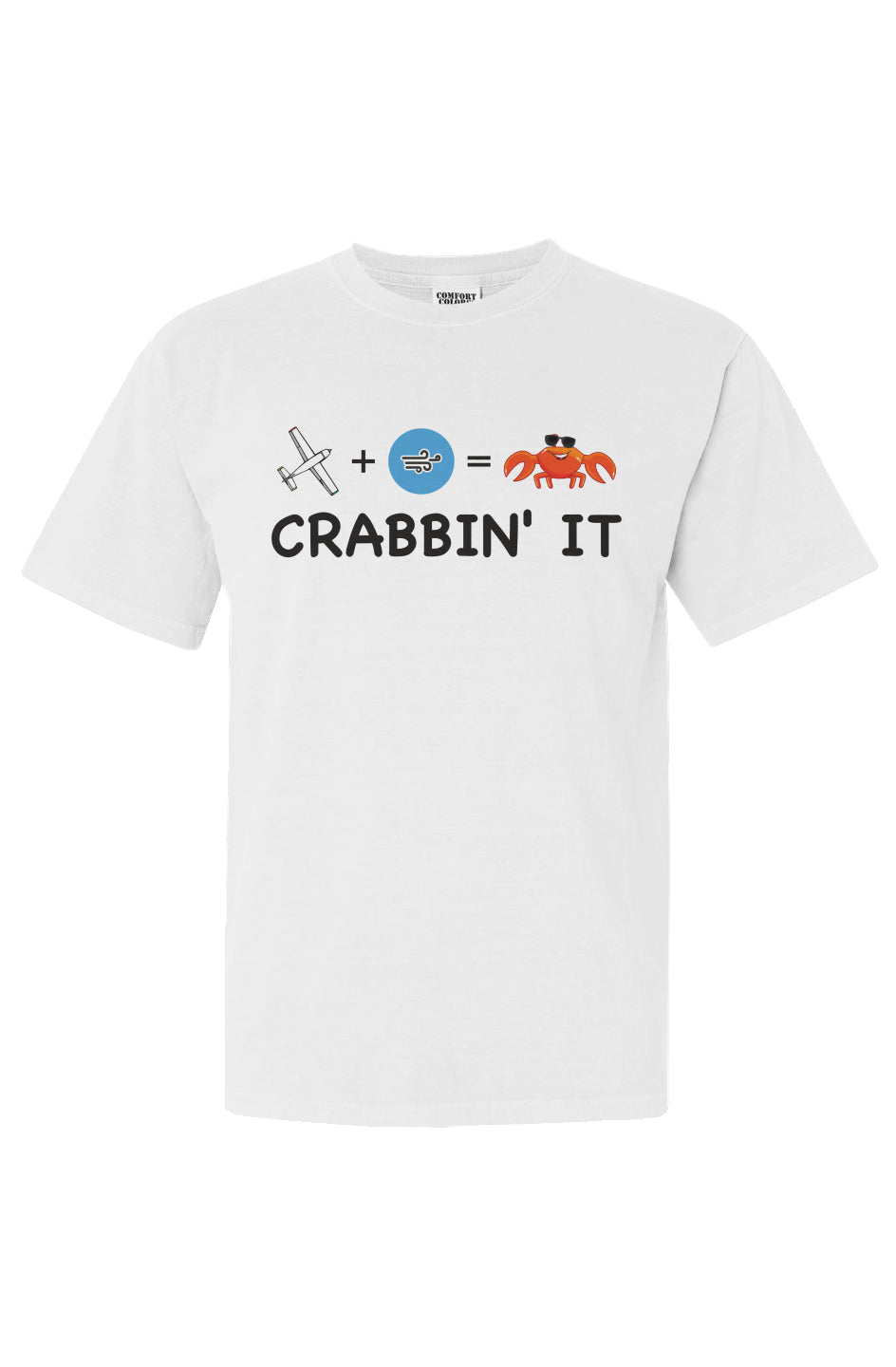 "Crabbin' It" - T Shirt