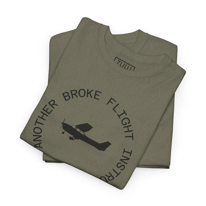 Unisex Tee - Just Another Broke Flight Instructor Edgy Humor Shirt