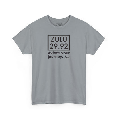 ZULU 29.92 Aviate Your Journey Shirt - Unisex Heavy Cotton Tee