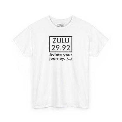 ZULU 29.92 Aviate Your Journey Shirt - Unisex Heavy Cotton Tee