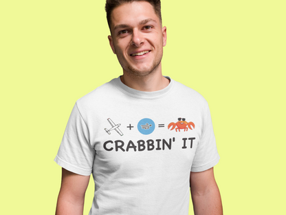 "Crabbin' It" - T Shirt