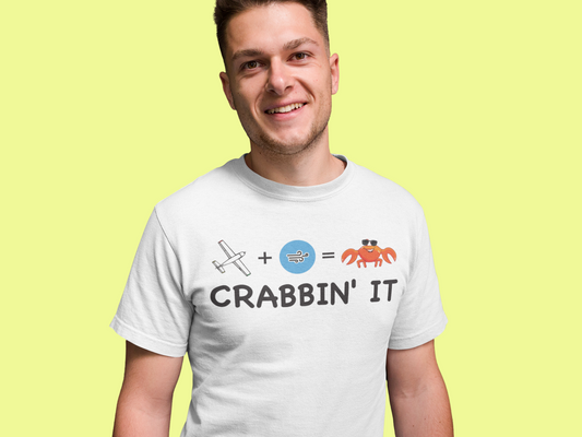 "Crabbin' It" - T Shirt